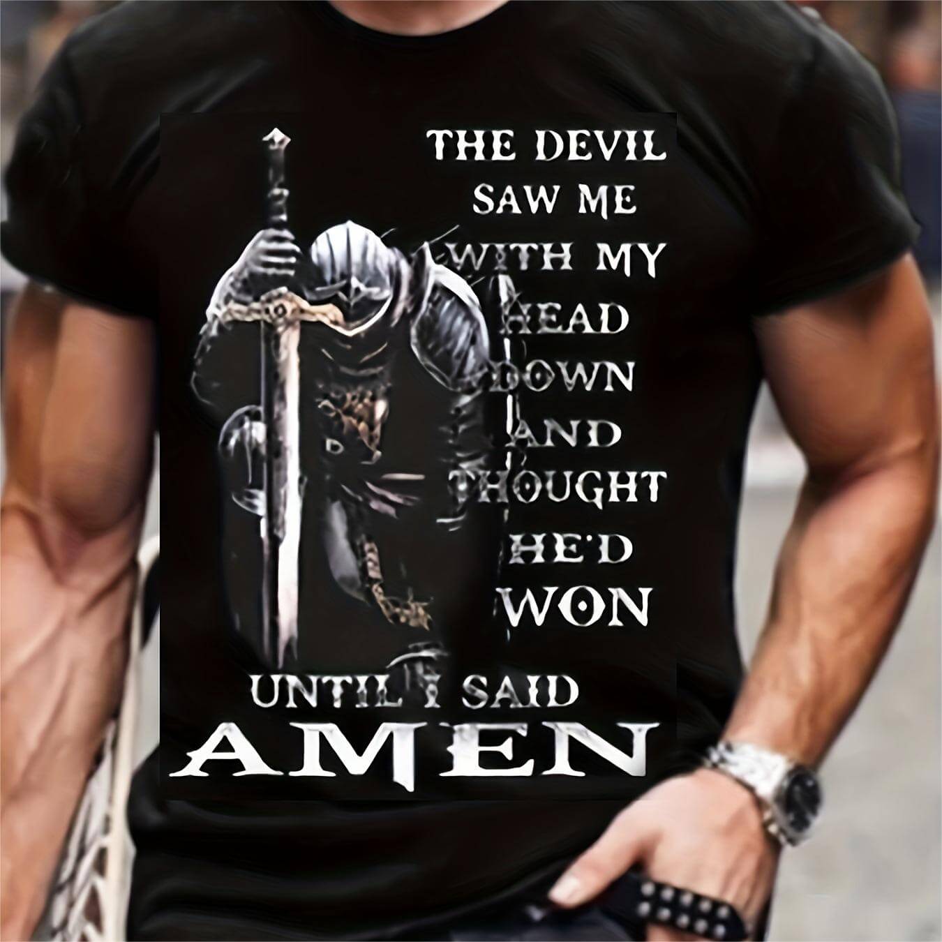 3D printed summer T-shirt for men featuring a knight graphic with text 'The Devil Saw Me Until I Said Amen.'